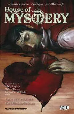 HOUSE OF MYSTERY #04. LA BELLEZA DE LA DECADENCIA