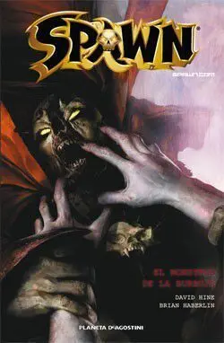 SPAWN: EL MONSTRUO DE LA BURBUJA