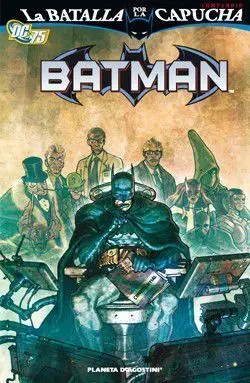 BATMAN, LA BATALLA POR LA CAPUCHA: COMPEDIO Nº1