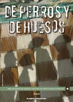 DE PERROS Y DE HUESOS