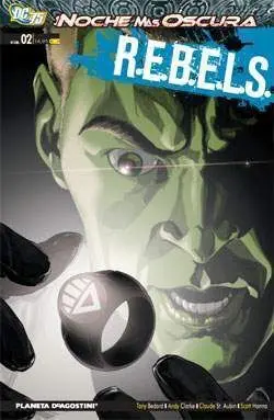R.E.B.E.L.S. #02. LA NOCHE MAS OSCURA