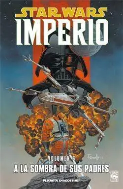 STAR WARS IMPERIO #06 A LA SOMBRA DE SUS PADRES