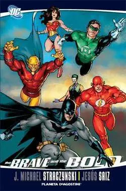 BRAVE AND THE BOLD DE J. MICHAEL STRACZYNSKI