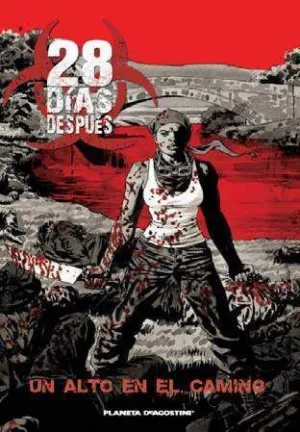 28 DIAS DESPUES #02. UN ALTO EN EL CAMINO