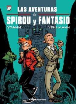 SPIROU Y FANTASIO: UNA AVENTURA DE YOANN Y VEHLMANN