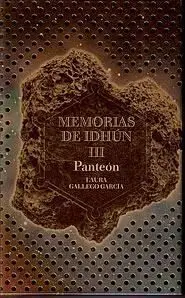 MEMORIAS DE IDHUN III. PANTEON