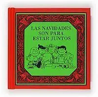 LAS NAVIDADES SON PARA ESTAR JUNTOS