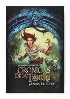 CRONICAS DE LA TORRE VOL.4: FENRIS EL ELFO (RTCA)