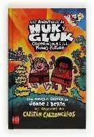 LAS AVENTURAS DE HUK Y GLUK CAVERNICOLAS DEL KUNG FUTURO