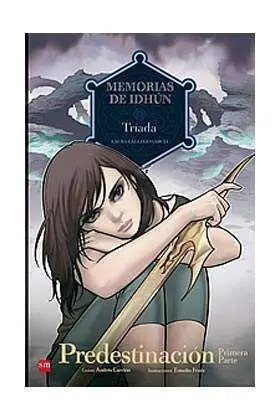 MEMORIAS DE IDHUN #08: TRIADA. PREDESTINACION PRIMERA PARTE (COMIC)