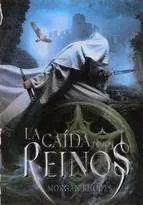LA CAIDA DE LOS REINOS