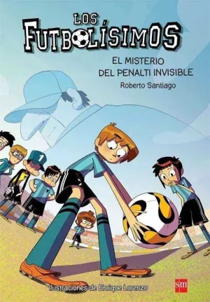 LOS FUTBOLISIMOS #07. EL MISTERIO DEL PENALTI INVISIBLE