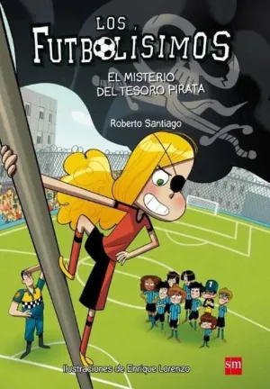 LOS FUTBOLISIMOS #10. EL MISTERIO DEL TESORO PIRATA