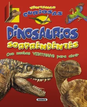 DINOSAURIOS SORPRENDENTES DINOSAURIOS SORPRENDENTES
