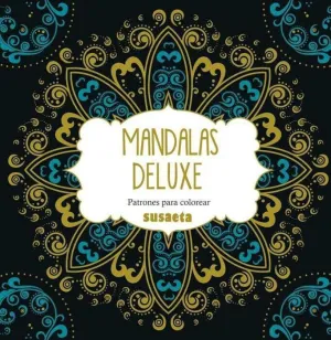 MANDALAS DELUXE. PATRONES PARA COLOREAR