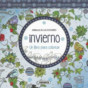 MANDALAS DE LAS ESTACIONES: INVIERNO. UN LIBRO PARA COLOREAR