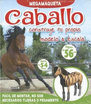 CABALLO: CONSTRUYE TU PROPIO MODELO A ESCALA CABALLO: CONSTRUYE TU PROPIO MODELO A ESCALA