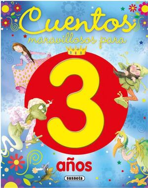 CUENTOS MARAVILLOSOS PARA 3 AÑOS