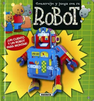 CONSTRUYE Y JUEGA CON TU ROBOT CONSTRUYE Y JUEGA CON TU ROBOT