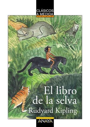 EL LIBRO DE LA SELVA (ED ANAYA)