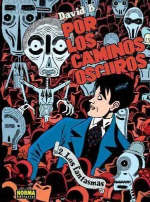 POR LOS CAMINOS OSCUROS #02. LOS FANTASMAS
