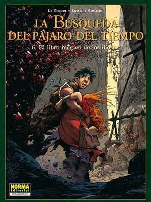 LA BUSQUEDA DEL PAJARO DEL TIEMPO #06. EL LIBRO MAGICO DE LOS DIOSES