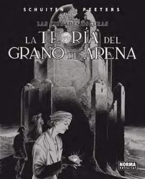 LAS CIUDADES OSCURAS #09. LA TEORIA DEL GRANO DE ARENA