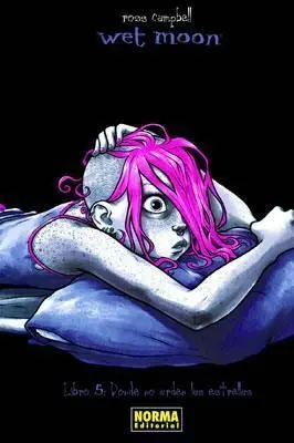 WET MOON #05. DONDE NO ARDEN LAS ESTRELLAS