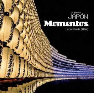 UN GEEK EN JAPON: MOMENTOS