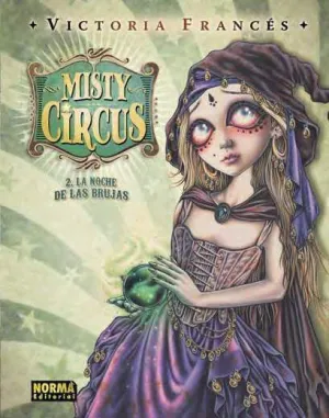 MISTY CIRCUS #02. LA NOCHE DE LAS BRUJAS
