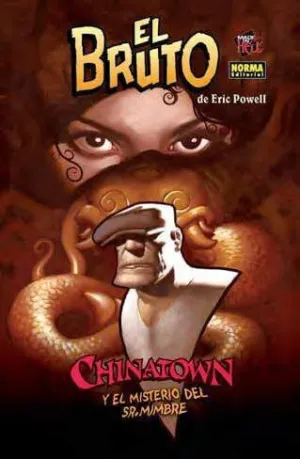 EL BRUTO #06. CHINATOWN Y EL MISTERIO DEL SR. MIMBRE
