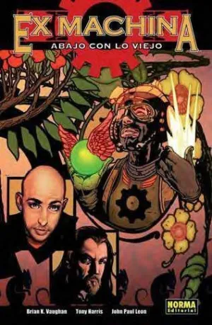 EX MACHINA #09. ABAJO CON LO VIEJO