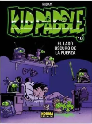 KID PADDLE #10. EL LADO OSCURO DE LA FUERZA