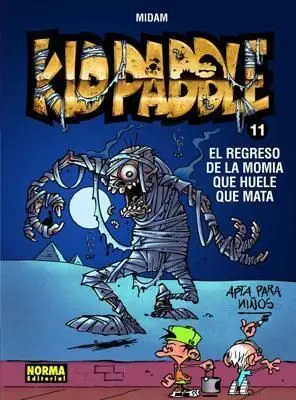 KID PADDLE #11. EL REGRESO DE LA MOMIA QUE HUELE QUE MATA