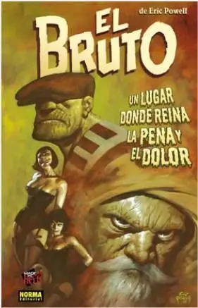 EL BRUTO #07. UN LUGAR DONDE REINA LA PENA Y EL DOLOR