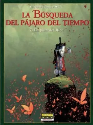 LA BUSQUEDA DEL PAJARO DEL TIEMPO #07. LA PISTA DEL RIGE