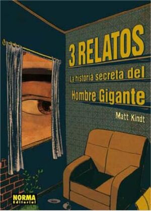 3 RELATOS.LA HISTORIA SECRETA DEL HOMBRE GIGANTE