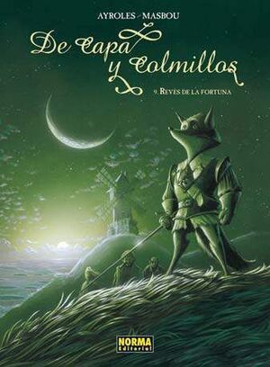 DE CAPA Y COLMILLOS #09. REYES DE LA FORTUNA