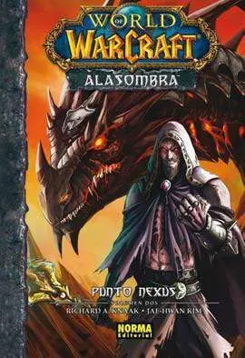 WORLD OF WARCRAFT: ALASOMBRA #02. PUNTO NEXUS