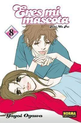ERES MI MASCOTA. KIMI WA PET #08 ERES MI MASCOTA. KIMI WA PET #08
