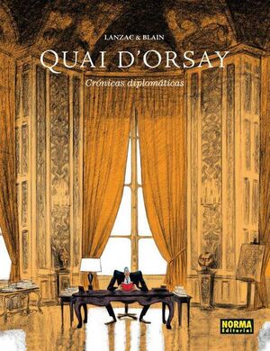 QUAI D'ORSAY. CRONICAS DIPLOMATICAS #01