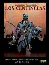 LOS CENTINELAS #02. SEPTIEMBRE DE 1914: LA MARNE