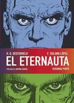 EL ETERNAUTA. SEGUNDA PARTE