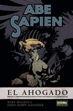 ABE SAPIEN #01. EL AHOGADO