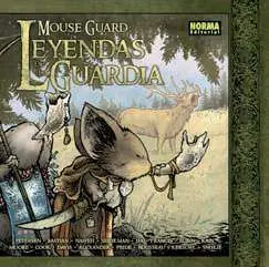 MOUSE GUARD: LEYENDAS DE LA GUARDIA VOL.1