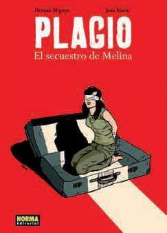 PLAGIO. EL SECUESTRO DE MELINA