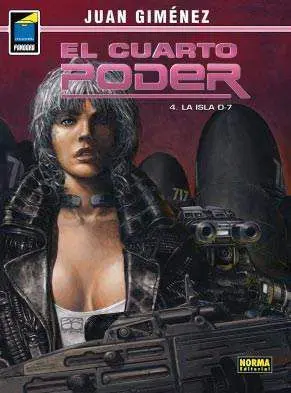 EL CUARTO PODER #04. LA ISLA D-7