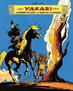 YAKARI #10. LA BARRERA DE FUEGO. EL DIABLO DE LOS BOSQUES