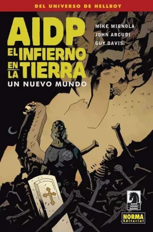 AIDP #15. EL INFIERNO EN LA TIERRA 1. UN NUEVO MUNDO