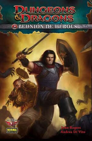 DUNGEONS & DRAGONS #02. REUNION DE HEROES